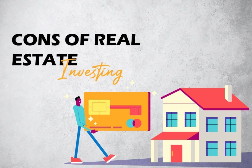 Cons of real estate investing